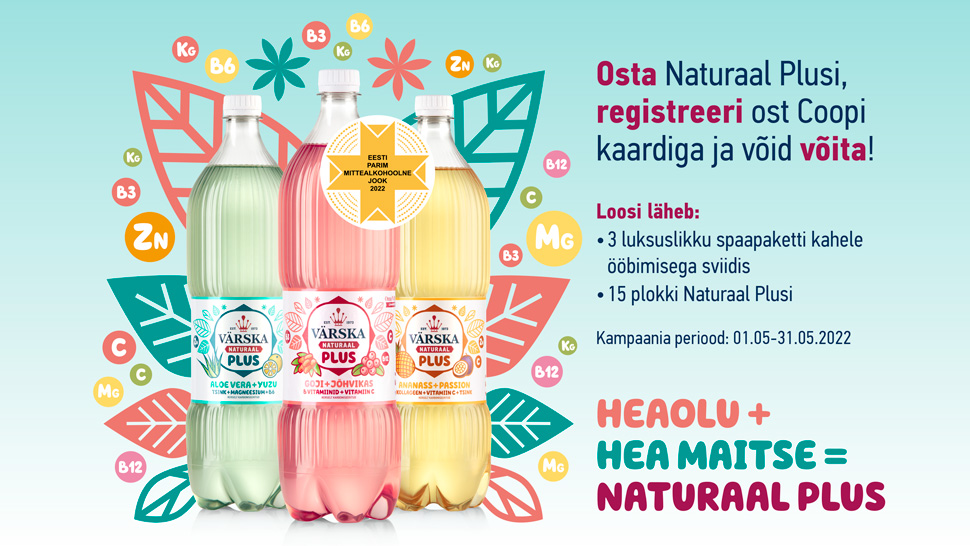 VÕITJAD ON SELGUNUD! Värska Naturaal Plus kampaania 1.05-31.05