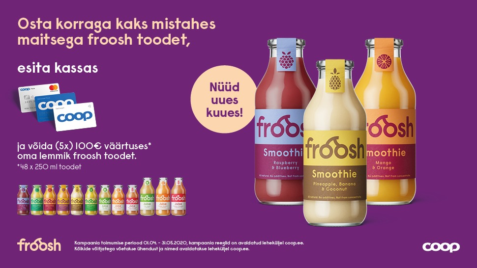 VÕITJAD ON SELGUNUD! Froosh kampaania 01.04-31.05