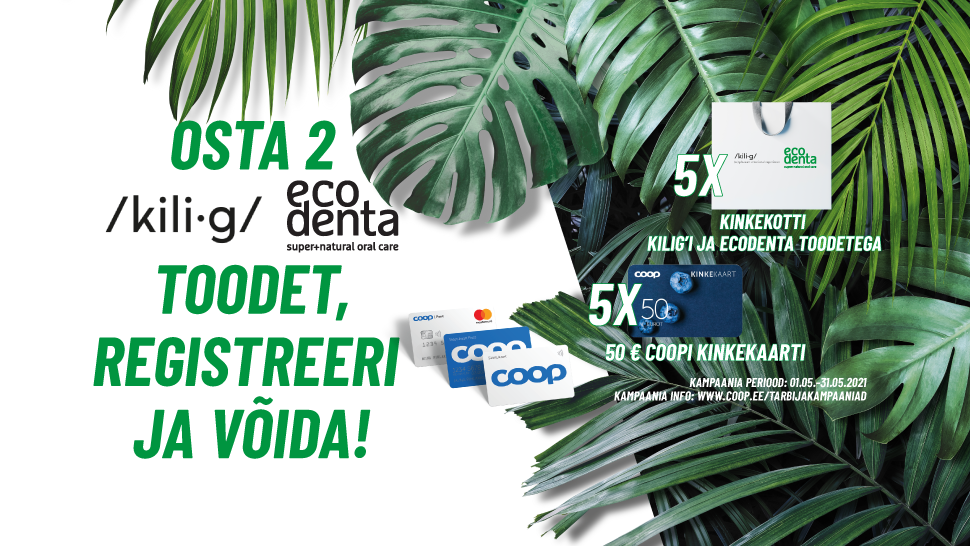 VÕITJAD ON SELGUNUD! Ecodenta ja Kilig kampaania 01.05-31.05