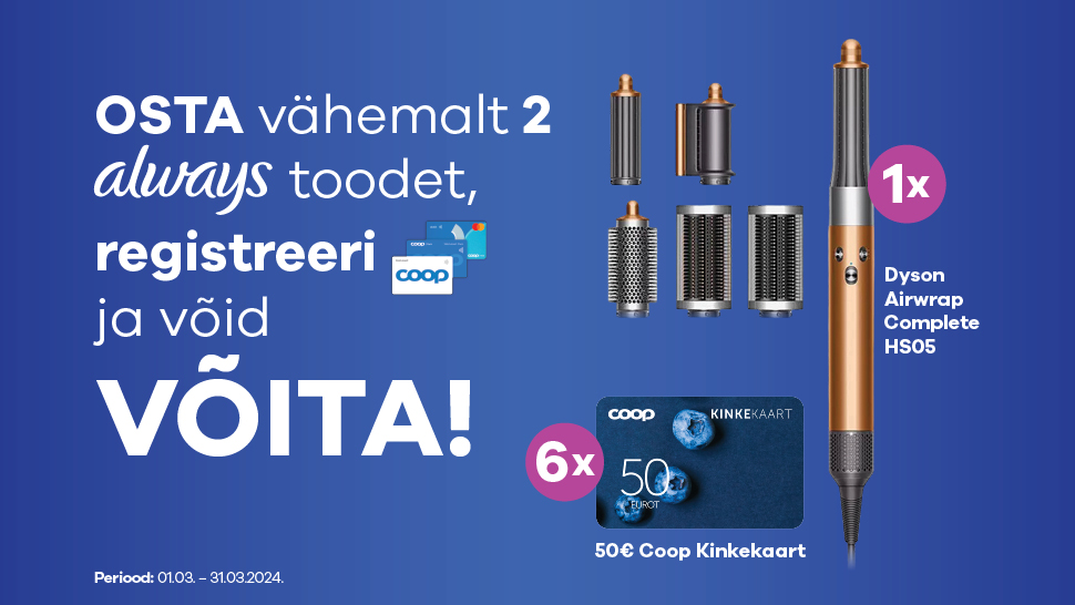 VÕITJAD ON SELGUNUD! Always kampaania 01.03.-31.03.2024