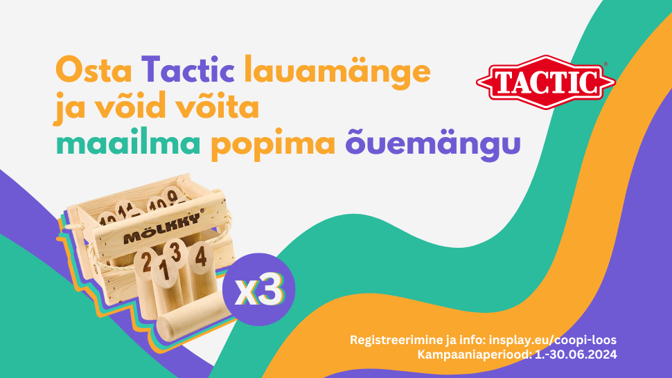 Tactic lauamängude ja Mölkky kampaania 01.06 - 30.06.2024