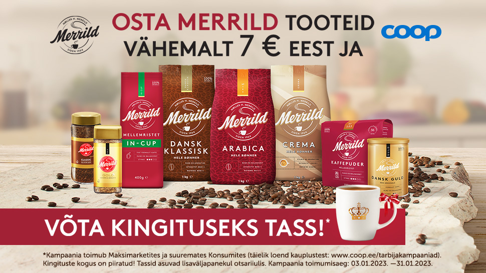 KAMPAANIA ON LÕPPENUD! Merrild kohvi kampaania 03.01-31.01.2023