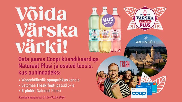 VÕITJAD ON SELGUNUD! Värska Naturaal Plus kampaania 01.06 - 30.06.2024