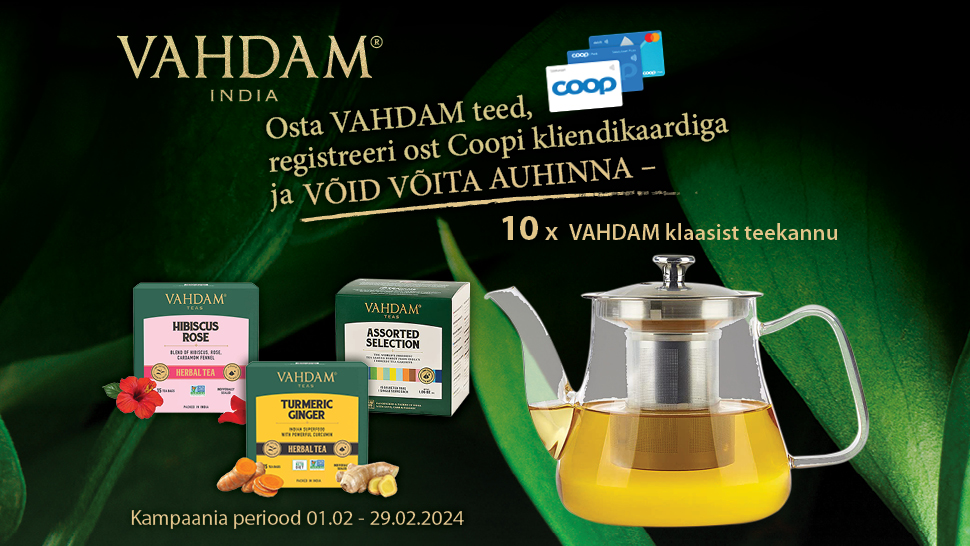 VÕITJAD ON SELGUNUD! Vahdam tee kampaania 01.02.-29.02.2024