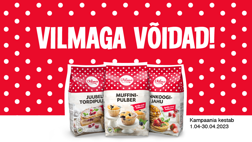 VÕITJAD ON SELGUNUD! Vilma kampaania 1.04-30.04.2023