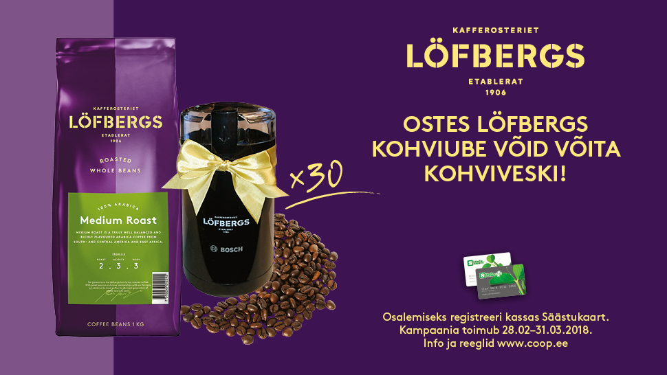VÕITJAD ON SELGUNUD! Löfbergs kampaania 28.02.-31.03.2018