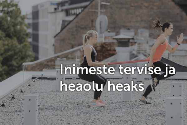 Inimeste tervise ja heaolu jaoks