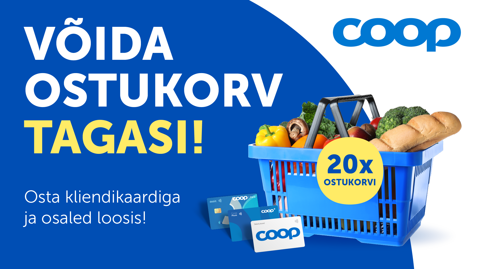 Coop Võida ostukorv tagasi avamiskampaania