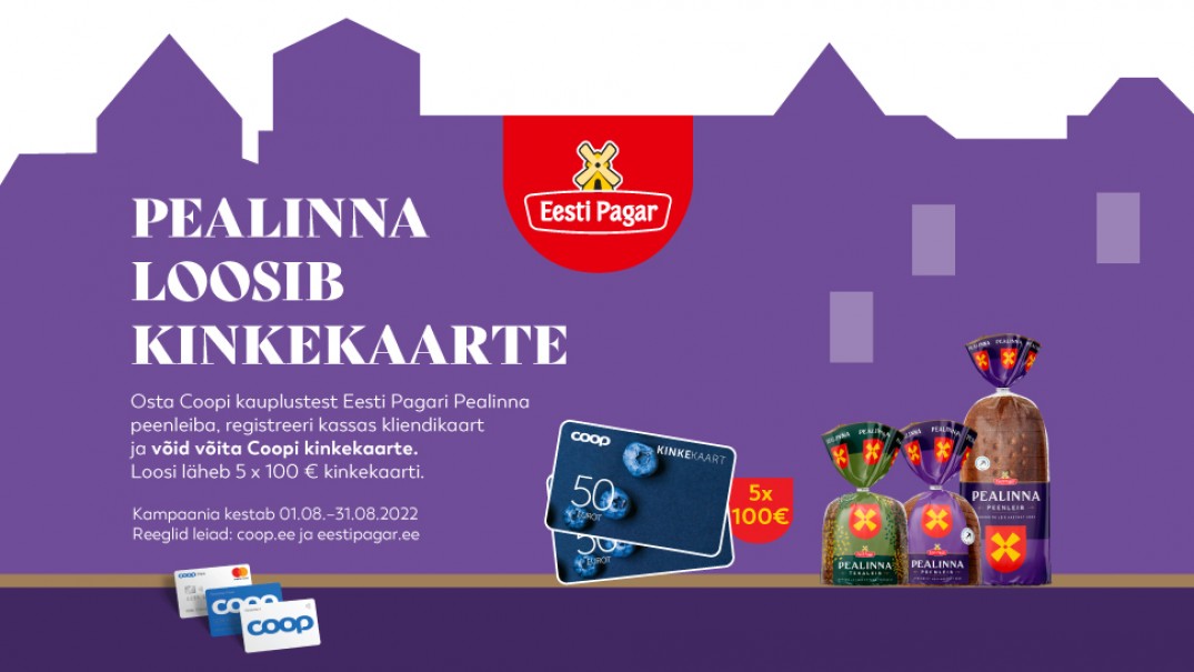 VÕITJAD ON SELGUNUD! Eesti Pagar Pealinna peenleib kampaania 01.08.- 31.08.2022.