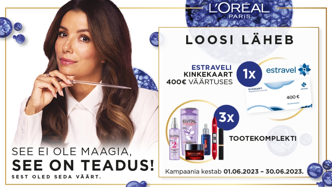 VÕITJAD ON SELGUNUD! L’Oreal kampaania 01.06-30.06.2023