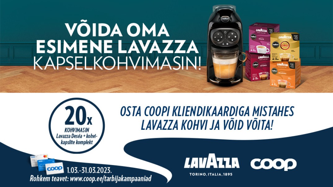 VÕITJAD ON SELGUNUD! Lavazza kohvi kampaania 01.03-31.03.2023 
