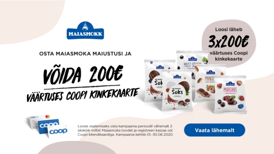 VÕITJAD ON SELGUNUD! Maiasmoka kampaania 01.06-30.06