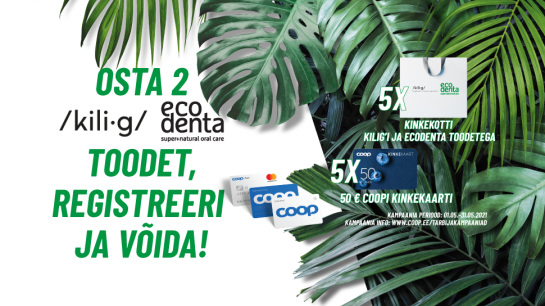 VÕITJAD ON SELGUNUD! Ecodenta ja Kilig kampaania 01.05-31.05