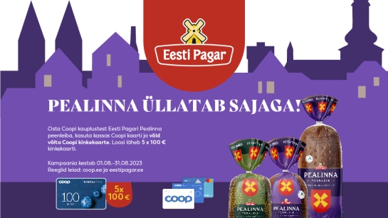 VÕITJAD ON SELGUNUD! Eesti Pagar Pealinna leib kampaania 01.08-31.08.2023