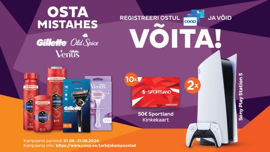 VÕITJAD ON SELGUNUD! Old Spice, Gillette, Gillette Venus kampaania 01.08-31.08.2024