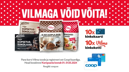 VÕITJAD ON SELGUNUD! Vilma kampaania 01.05-31.05.2024
