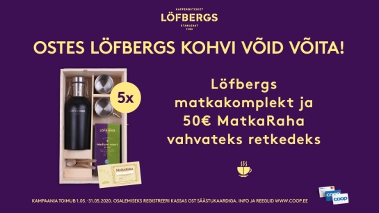 VÕITJAD ON SELGUNUD! Löfbergs kampaania 01.05-31.05